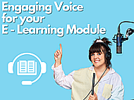 Natural Engaging Voice for your e-learning Modules. Banner Image