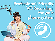 Professional, Friendly VO Recording for your phone system Banner Image