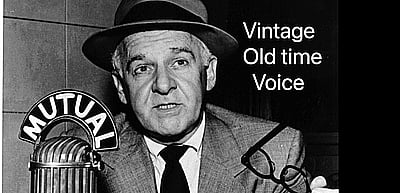 That vintage voice of the 40's and 50's.  Think "Walter Winchell"